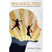 Breaking Free: A compilation of short stories on mental illness and ways to handle them