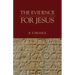 The Evidence for Jesus