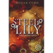 Steel Lily