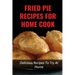 Fried Pie Recipes For Home Cook: Delicious Recipes To Try At Home: How To Cool Pie Quickly