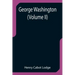 George Washington (Volume II)