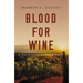 Blood for Wine