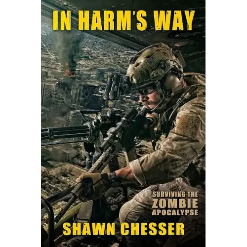 In Harm's Way: Surviving the Zombie Apocalypse