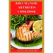 Rheumatoid Arthritis Cookbook: The Arthritis Diet Guide To Fight Fatigue, Flares And Relief Inflammation