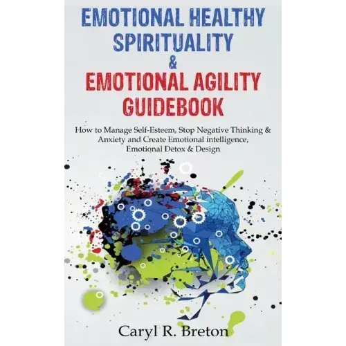 Bundle 2 in 1: Emotional Healthy Spirituality & Emotional Agility Guidebook