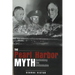The Pearl Harbor Myth: Rethinking the Unthinkable