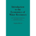 Introduction to the Economics of Water Resources: An International Perspective