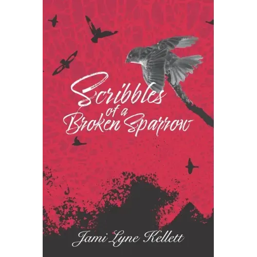 Scribbles of a Broken Sparrow