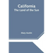 California: The Land of the Sun