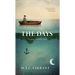 The Days: Forecasts, Warnings, Advice