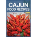 Cajun Food Recipes: Cajun Cookbook for Beginners, Quick and Easy