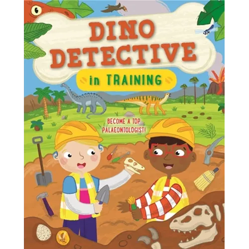 Dino Detective in Training: Become a Top Paleontologist