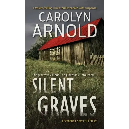 Silent Graves: A totally chilling crime thriller packed with suspense