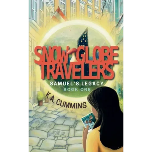 Snow Globe Travelers: Samuel's Legacy