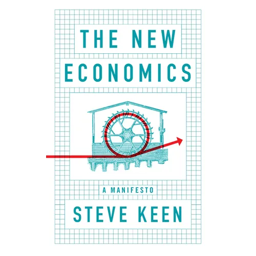 The New Economics: A Manifesto
