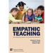 Empathic Teaching: Promoting Social Justice in the Contemporary Classroom