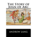 The Story of Joan of Arc
