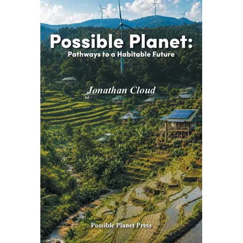 Possible Planet: Pathways to a Habitable Future