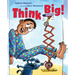 Think Big!
