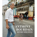 Anthony Bourdain Remembered