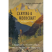 Camping and Woodcraft: Complete and Expanded Edition in Two Volumes
