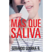 Mas Que Saliva