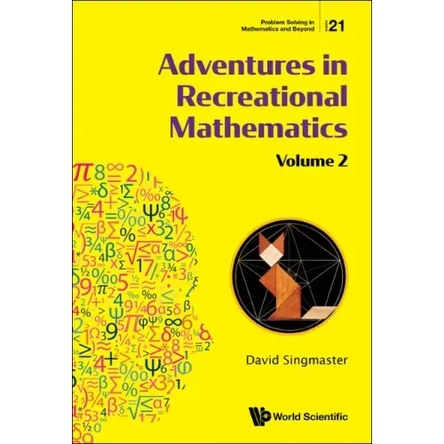 Adventures in Recreational Mathematics - Volume II
