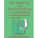 Mis Apuntes de Matematicas: Los Numeros Reales, Operaciones Basicas, Fracciones