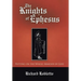 The Knights of Ephesus: Putting on the Whole Armour of God