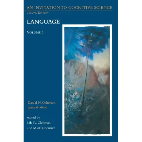 An Invitation to Cognitive Science, second edition, Volume 1: Language