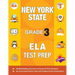 New York State Grade 3 Ela Test Prep: New York 3rd Grade Ela Test Prep Workbook with 2 NY State Tests for Grade 3