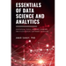 Essentials of Data Science and Analytics: Statistical Tools, Machine Learning, and R-Statistical Software Overview