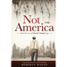 Not In America: Book One in a Jewish Family Saga