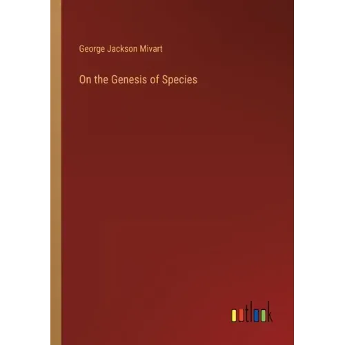 On the Genesis of Species