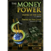The Money Power: Empire of the City and Pawns in the Game