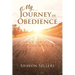 My Journey In Obedience