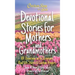 Chicken Soup for the Soul: Devotional Stories for Mothers and Grandmothers: 101 Devotions with Scripture, Real-Life Stories & Custom Prayers
