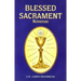 Blessed Sacrament Novenas: Arranged for Private Prayer