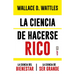Ciencia de Hacerse Rico Y Otras Obras, La