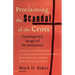 Proclaiming the Scandal of the Cross: Contemporary Images of the Atonement