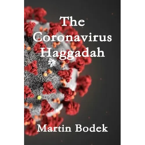 The Coronavirus Haggadah