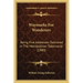 Waymarks for Wanderers: Being Five Addresses Delivered in the Metropolitan Tabernacle (1880)