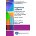 Regression Analysis: Understanding and Building Business and Economic Models Using Excel, Second Edition