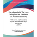 Encyclopedia Of The Laws Of England V8, Landman To Maritime Territory: With Forms And Precedents By The Most Eminent Legal Authorities (1907)