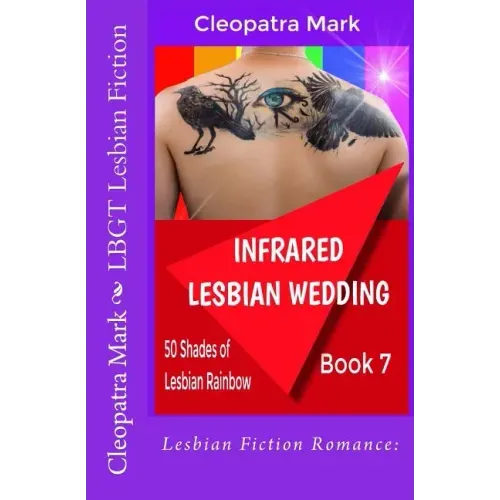 Lesbian Fiction Romance: Infrared Lesbian Wedding: LBGT Lesbian Fiction