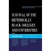 Survival of the Historically Black Colleges and Universities: Making it Happen