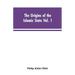 The origins of the Islamic state Vol. 1, being a translation from the Arabic, accompanied with annotations, geographic and historic notes of the Kitab