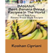Banana: Best Banana Bread Recipes In The World: Quick And Easy Banana Bread Style Recipes