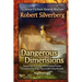 Dangerous Dimensions