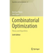 Combinatorial Optimization: Theory and Algorithms